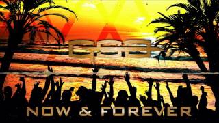 GSB - Now & Forever (Original Mix) [FREE DOWNLOAD]