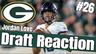 Jordan Love Drafted To The Green Bay Packers - 2020 NFL Draft Reaction