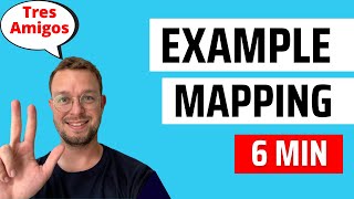 EXAMPLE MAPPING & TRES AMIGOS
