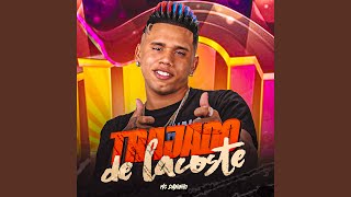 Trajado de Lacoste - Mc Daninho