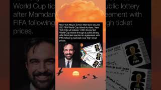 NYC Mayor Zohran Mamdani Secures $50 FIFA World Cup Tickets After Fan Backlash ⚽🔥 #WorldCup