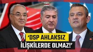 Dsp Lideri Aksakaldan Özgür Özele Sert Tepki Özgüvenli Olsaydı Benimle Görüşürdü - Tgrt Haber