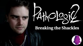 Famous Breaking the Shackles - Tips and Tricks for Pathologic 2 Wealth