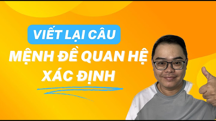 Bài tập về mệnh đề quan hệ xác định năm 2024