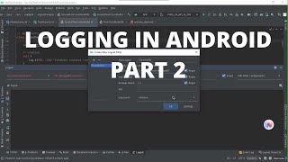 How to Pass simple log messages to your android app | ANDROID STUDIO PART 2