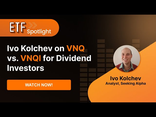 Ivo Kolchev On VNQ Vs. VNQI For Dividend Investors