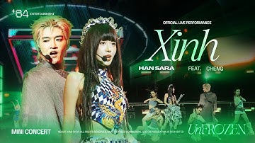 HAN SARA x CHENG - XINH | OFFICIAL LIVE PERFORMANCE