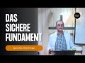Das sichere Fundament | Alfred Rupp