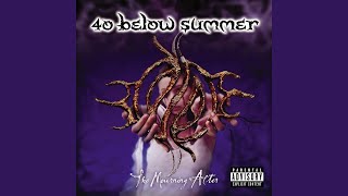 Video thumbnail of "40 Below Summer - F.E."