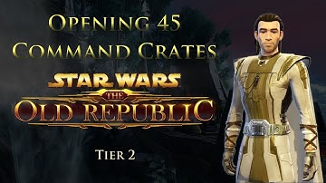 SWTOR: Opening 45 More Tier 2 Command Crates! (Sage)