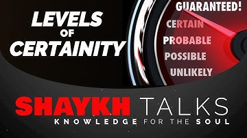 ShaykhTalks #15 - The 3 Levels of Certainty Sufi Meditation Center