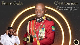 Ferre Gola- Cest Ton Jour- 03 Mars