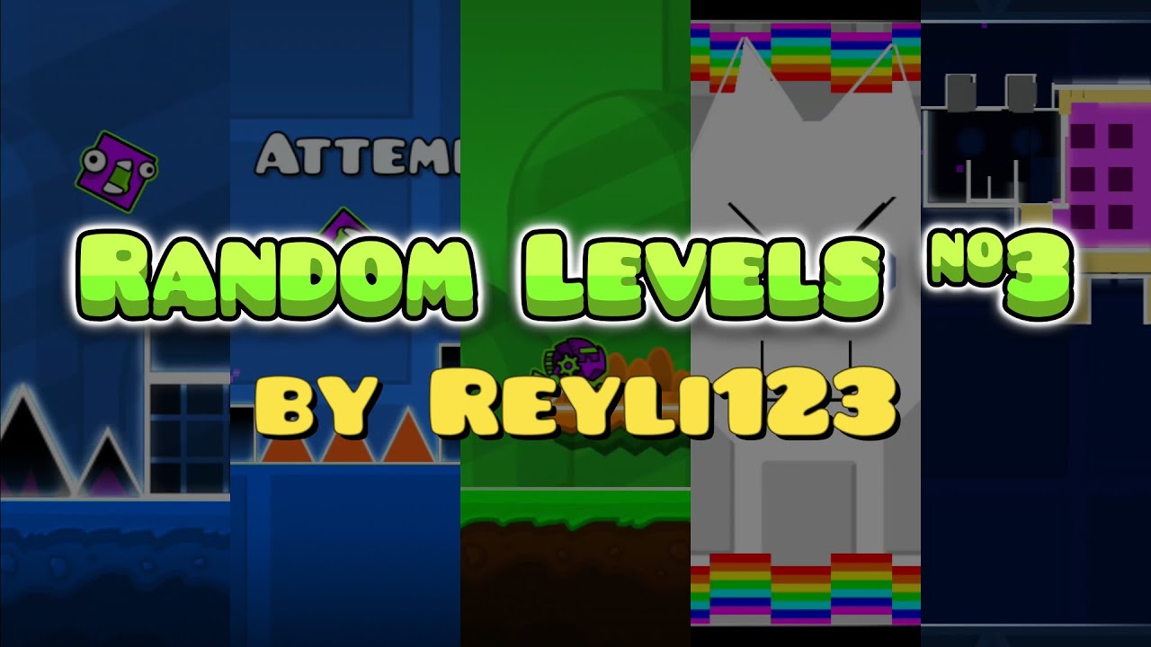 Random Levels #3 - by Reyli123 | Geometry Dash - YouTube