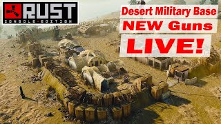 Desert Military Base, NEW Guns and MORE! - ℝ𝕌𝕊𝕋 ℂ𝕆ℕ𝕊𝕆𝕃𝔼