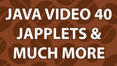 Java Video Tutorial 40