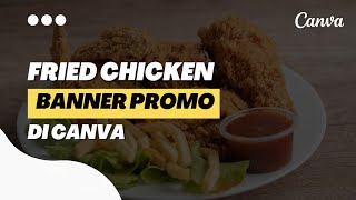 Fried Chicken Banner Promo Design On Canva
