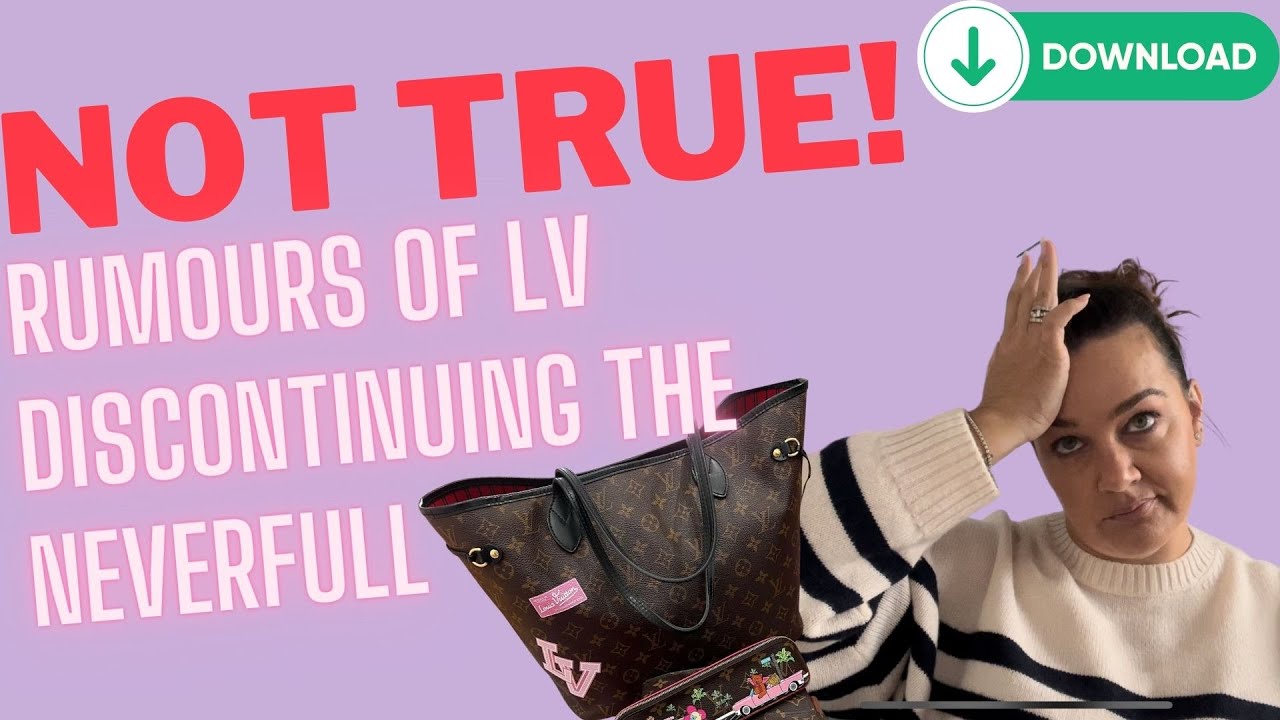 Ep.3 Louis Vuitton ARE NOT discontinuing THE NEVERFULL 🤦🏻‍♀️ (Dayle  Downloads) 