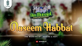Naseem Habbat Am Munajat Live Performance The Wedding Of Sugeng Nafi