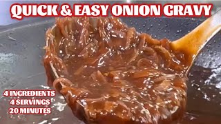 QUICK & EASY ONION GRAVY - 4 INGREDIENTS 4 SERVINGS #chefarchiepie