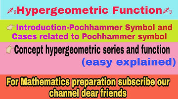 part-1 Hypergeometric function |pochhammer symbol hypergeometric series |Kummar series| for BSc MSc