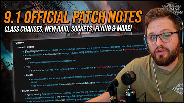 Everything You Need to Know About 9.1 | Official Patch Notes Reaction