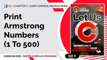 Let Us C Solutions | C Programming | Print Armstrong numbers from 1 to 500