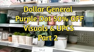 Dollar General Purple Dot 50%Off  Visuals & UPCS Part 2