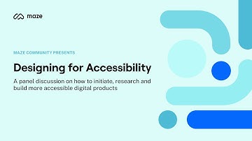 Designing for Accessibility | Maze Community Pathfinders event