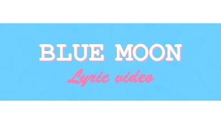 Hyorin x Changmo - Blue Moon Lyric video