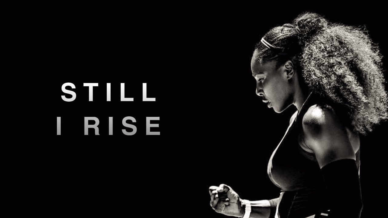 STILL I RISE – Best Motivational Video | Serena Williams
