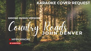 Country Roads (Dusun Version)(John Denver) - Gidong [No Vocals MPB Karaoke]