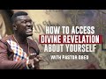 Very Important!! How To Access Divine Revelation About Yourself || Pastor Obed Obeng-Addae