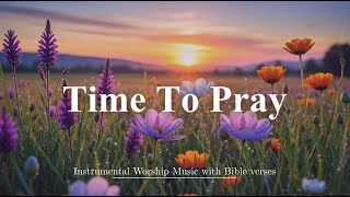 TIME TO PRAY – Deep Soaking Worship Music for Meditation & Peace | Peaceful Prayer Time 🙏 screenshot 5