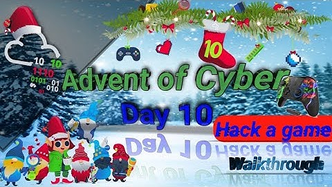 TryHackMe! Advent of Cyber 2022 day 10 [ Hack a game ] | walkthrough video #tryhackme #aoc4 #aoc2022