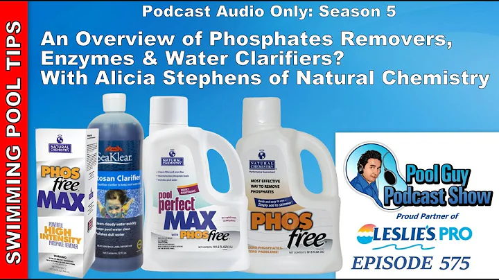 Overview of Enzymes, Phosphate Removers & Water Cl...