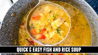 A HEARTWARMING Fish and Rice Soup for those Cold & Chili Days