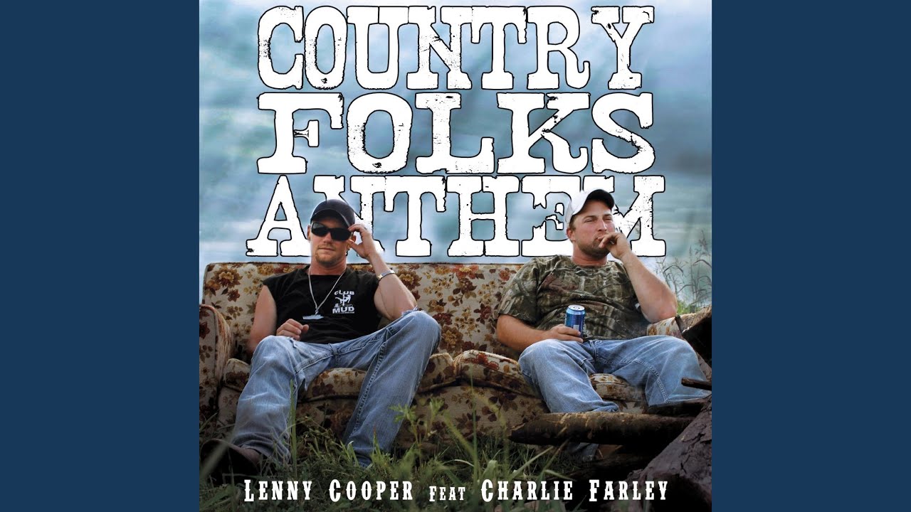 Country Folks Anthem (feat. Charlie Farley) YouTube