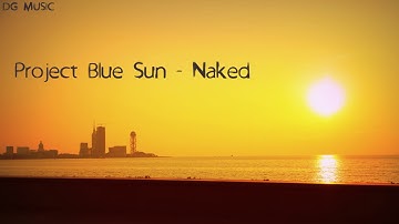 Project Blue Sun - Naked