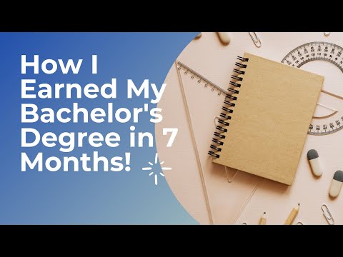 How I Earned My Bachelor's Degree in 7 Months at WGU!