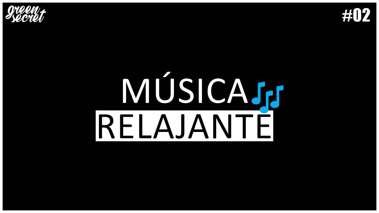 🎵MÚSICA para RELAJARSE con CBD🎵😴 #02 (3 HORAS) | Green Secret CBD