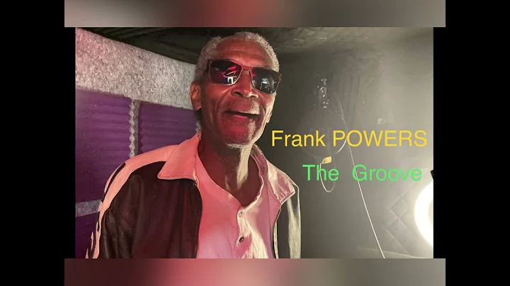 Frank POWERS THE GROOVE