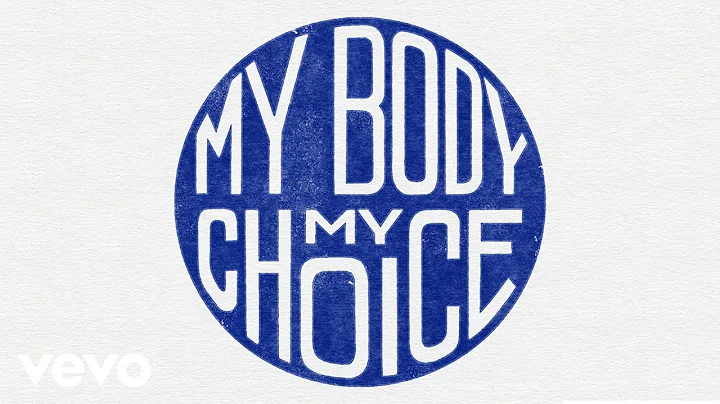 Margaret Glaspy - My Body My Choice