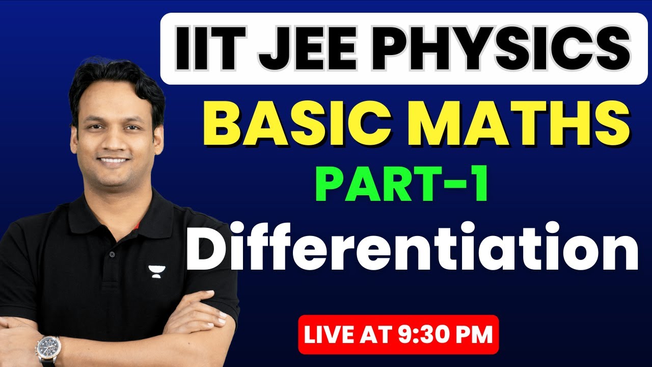 Differentiation for JEE Physics  Basic Maths Part 1  IIT JEE  NKC Sir