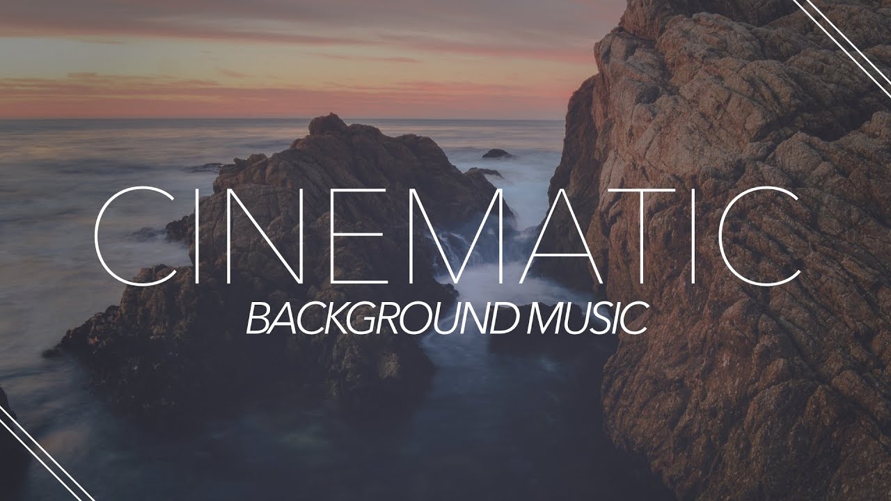 Inspiring Cinematic Background Music For Videos - YouTube