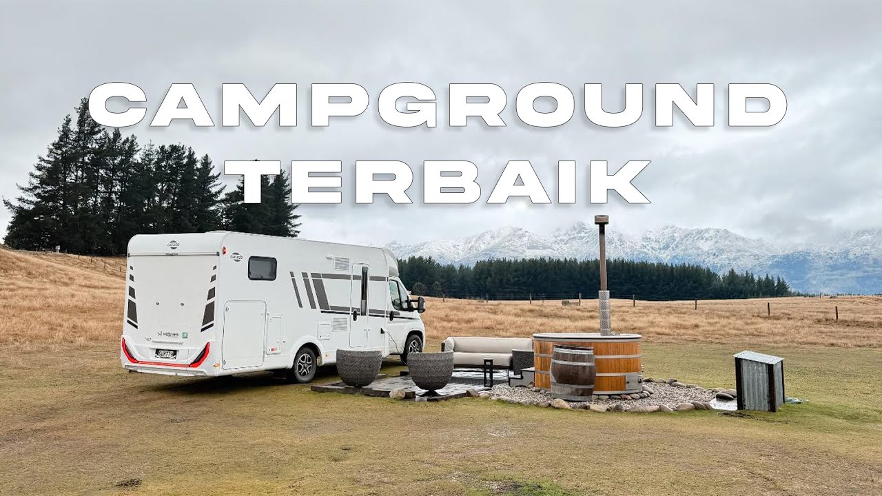 Campervan New Zealand 2025: Campground Terbaik ada Hot Tub-nya!