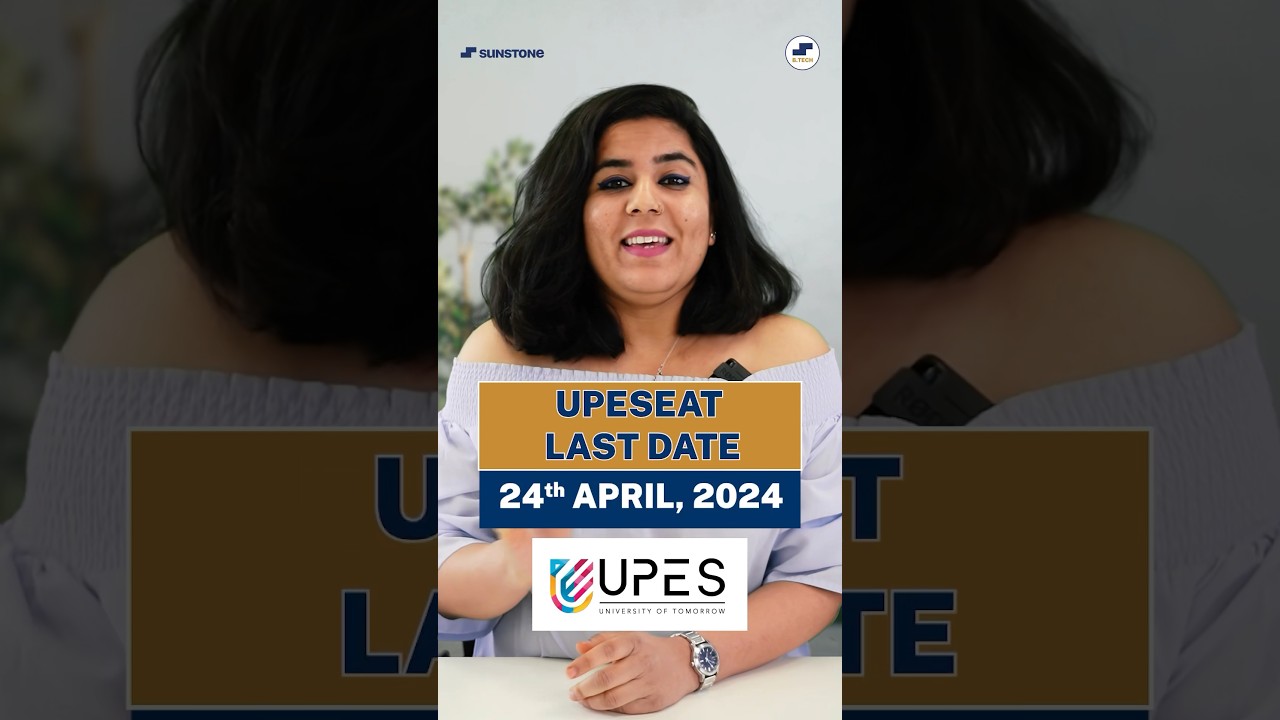 ✅UPES BTech Entrance Exam Last Date🚀UPESEAT 2024 Engineering Exam 