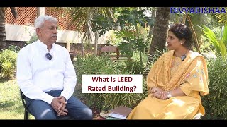 What is LEED rated building | Mr Alwyn Noronha Former Executive Vice President ITC Hotels