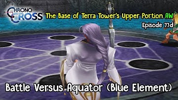 Chrono Cross PSX PS1 #77d Battle Versus Aquator (Blue Element) HD