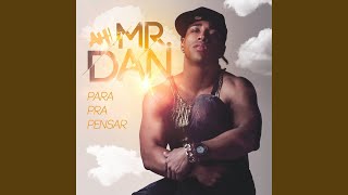 Video thumbnail of "Mr. Dan - Melhor Eu Ir"