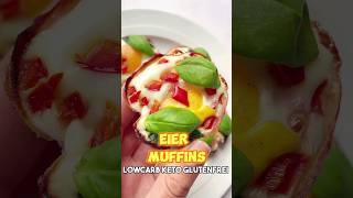 Eier Muffins Aus 3 Zutaten Rezept Lowcarb Keto Zum Abnehmen Geeignet